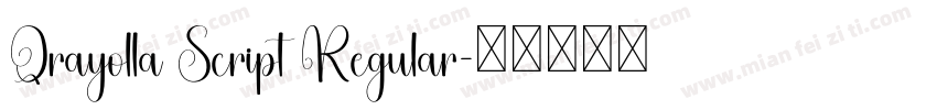 Qrayolla Script Regular字体转换